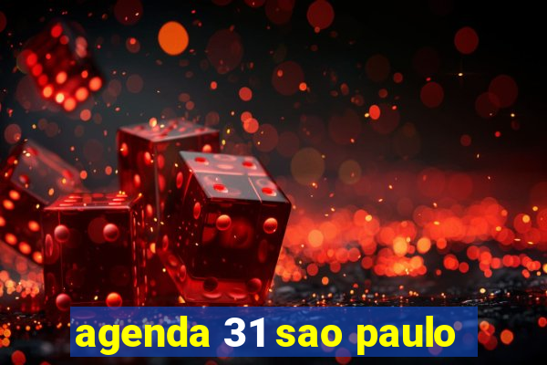 agenda 31 sao paulo